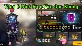 Tặng 5 Nick Free Fire Cực Ngon...