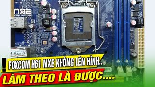 Foxcom h61mxe không lên hình...