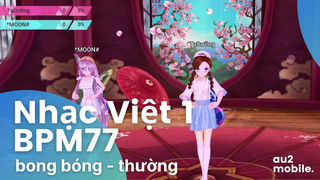 Nhạc Việt 1 BPM77 Mode Bong Bóng...