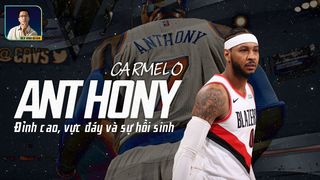Carmelo Anthony đỉnh cao, vực...