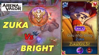Zuka vs Bright Pích Tướng Khắc...