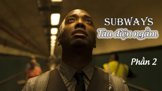 Tàu điện ngầm - Subways -...