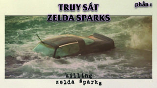 Truy Sát Zelda Sparks - Killing...