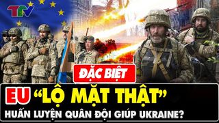 Chiến sự Nga - Ukraine: EU chính...