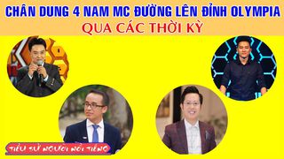 Chân Dung 4 Nam MC Qua Các Thời...