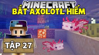 Tập 27 - Đi Bắt Axolotl Hiếm...