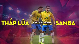 Brazil với Serbia: Neymar sẽ...