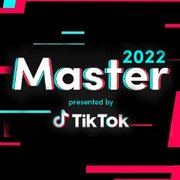 Master 2022 by TikTok
