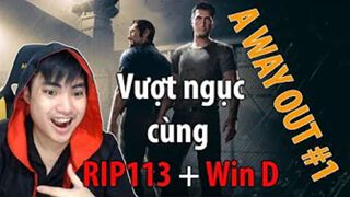 Game Play #1 A WAY OUT l Bom tấn...