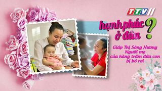 Tập 99 - Chị Giáp Thị Sông...