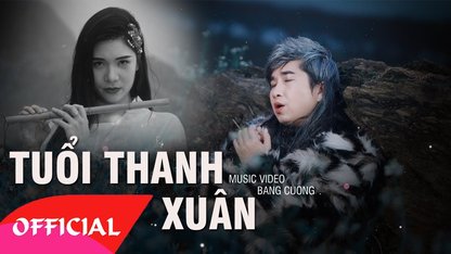 BẰNG CƯỜNG | TUỔI THANH XUÂN...