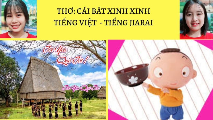 Dạy Học Và Vui Sống | Tuần 13 - Bài Thơ: Cái Bát Xinh Xinh Tiếng Việt -  Tiếng Jrai