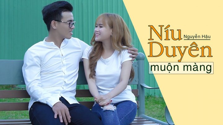 Níu Duyên Muộn Màng - Nguyễn Hậu, Video Music, Nguyenhau Production