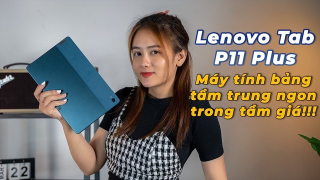 Lenovo Tab P11 Plus - máy tính bảng tầm trung ngon trong tầm giá!!! -  #TechMag