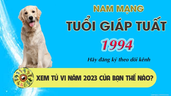 Tử Vi Tuổi Giáp Tuất Năm 2023 Nam Mạng 1994